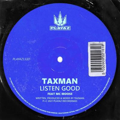 album Listen Good of Taxman, MC Moose in flac quality