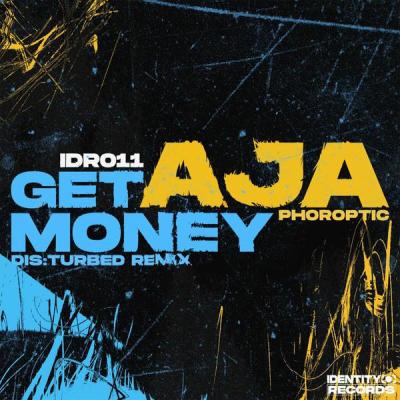album AJA / Get Money Remix of Phoroptic, Dis:Turbed in flac quality