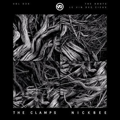 album The Roots / Le Vin Des Cieux of The Clamps, Nickbee in flac quality