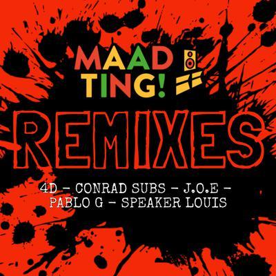 album Maad Ting! (Remixes) of Conrad Subs, J.O.E, Speaker Louis in flac quality