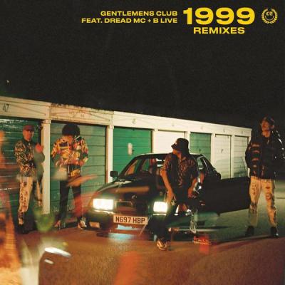 album 1999 (Remixes) of Gentlemens Club, B Live, Dread MC in flac quality