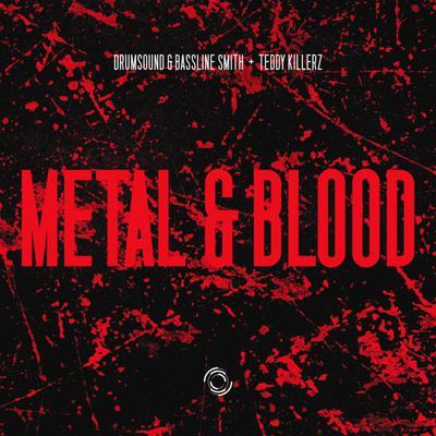 album Metal & Blood of Drumsound, Simon Bassline, Teddy Killerz in flac quality