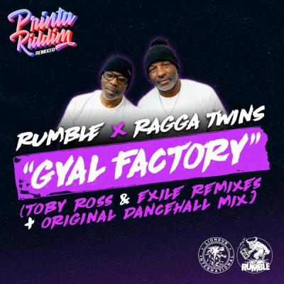 album Gyal Factory Remixes of Rumble, Ragga Twins in flac quality