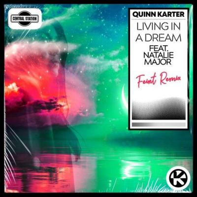 album Living In A Dream (Feint Remix) of Quinn Karter, Natalie Major in flac quality