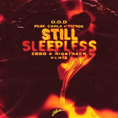 album Still Sleepless of D.O.D, Carla Monroe, Ekko, Sidetrack in flac quality