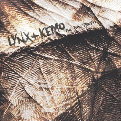 album The Raw Truth of Lynx, Kemo in flac quality