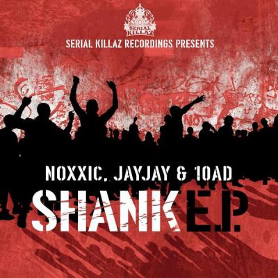 album Shank EP of Noxxic, Jay Jay, 10AD in flac quality