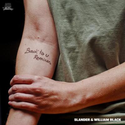 album Back To U (Remixes) of Slander, William Black in flac quality