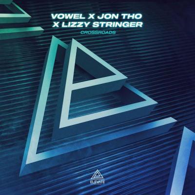 album Crossroads of Vowel, Jon Tho, Lizzy Stringer in flac quality