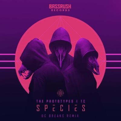 album Species (DC Breaks Remix) of The Prototypes, TC, Dc Breaks in flac quality