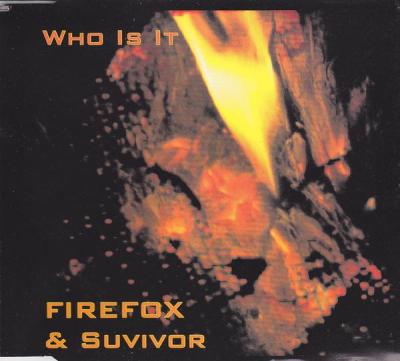 album Who Is It of Firefox, Suvivor in flac quality