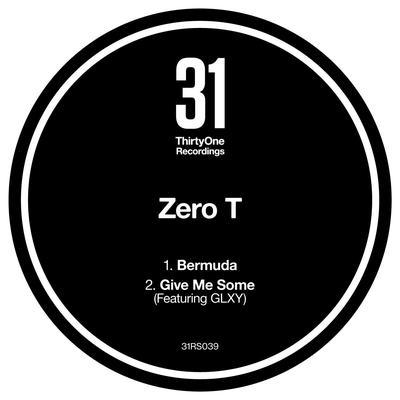 album Bermuda Give Me Some of Zero T, Glxy in flac quality