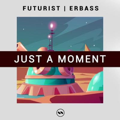 album Just A Moment of Futurist, Erbass in flac quality