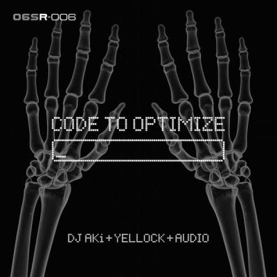album Code To Optimize of Dj Aki, Yellock, Audio in flac quality