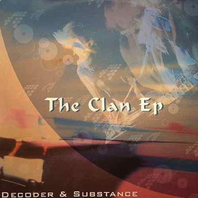 album The Clan Ep of Decoder, Substance in flac quality