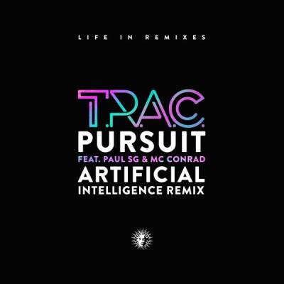 album Pursuit (Artificial Intelligence Remix) of T.R.A.C., Paul Sg, Mc Conrad in flac quality