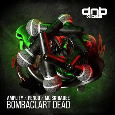 album Bombaclart Dead of Amplify, Pengo, Mc Skibadee in flac quality