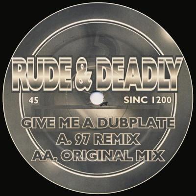 album Give Me A Dubplate of Rude, Deadly in flac quality