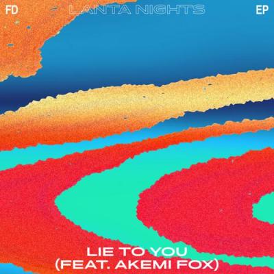 album Lie To You of Fd, Akemi Fox in flac quality