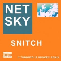 album Snitch (Toronto Is Broken Remix) of Netsky, Aloe Blacc in flac quality