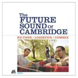 album The Future Sound Of Cambridge EP of Nu Tone, Commix, Logistics in flac quality