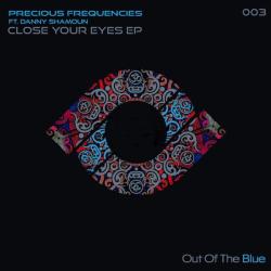 album Close Your Eyes EP of Precious Frequencies, Danny Shamoun in flac quality
