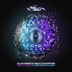 album Let It Off / Listen & Flow of Dj Hybrid, Next Chapter in flac quality