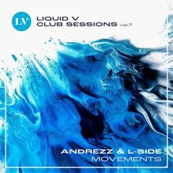 album Movements (Liquid V Club Sessions Vol 7) of Andrezz, L-Side in flac quality