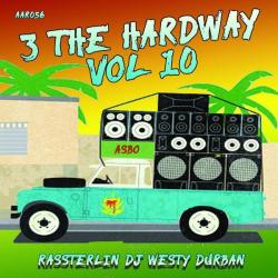 album 3 The Hardway Vol 10 of Rassterlin, Durban, DJ Westy in flac quality
