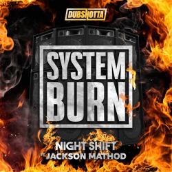 album System Burn of Night Shift, Jackson Mathod in flac quality