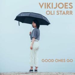 album Good Ones Go of Vikijoes, Oli Starr in flac quality