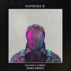 album Cold Heart (Jikes Remix) of Rameses B, Florenza in flac quality