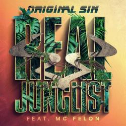 album Real Junglist of Original Sin, Mc Felon in flac quality