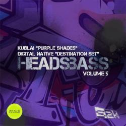 album HEADSBASS Volume 5 Part 2 of Kublai, Digital Native in flac quality