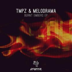 album Burnt Embers of Tmpz, Melodrama.DNB in flac quality