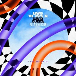album Take Me Back (Pola & Bryson Remix) of Lewis Thompson, David Guetta in flac quality