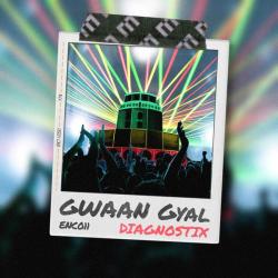 album Gwaan Gyal EP of Diagnostix, Ej Kitto, Taiwan MC in flac quality