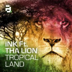 album Tropical Land of DJ Ink, Tha Lion in flac quality