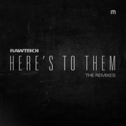album Heres To Them (Remixes) of Rawtekk, Christine Westphal in flac quality