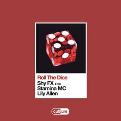 album Roll The Dice of Shy Fx, Lily Allen, Stamina Mc in flac quality