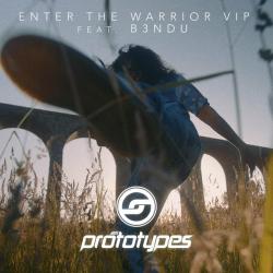 album Enter The Warrior VIP of The Prototypes, B3Ndu in flac quality