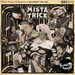 album Do What You Do of Mista Trick, Kathika in flac quality