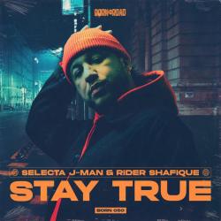 album Stay True of Selecta J-Man, Rider Shafique in flac quality