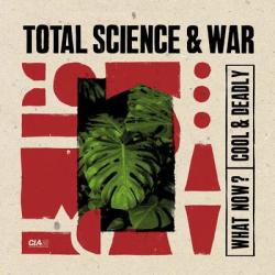 album What Now? / Cool & Deadly of Total Science, War in flac quality