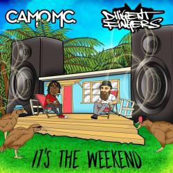 album Its The Weekend of Camo MC, Diligent Fingers in flac quality