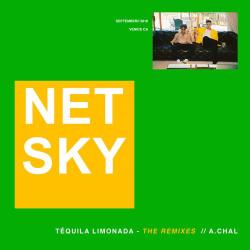 album Tequila Limonada (Remixes) of Netsky, A Chal in flac quality