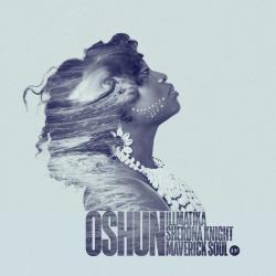 album Oshun of Illmatika, Sherona Knight, Maverick Soul in flac quality