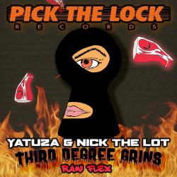 album Third Degree Grins / Raw Flex of Yatuza, Nick The Lot in flac quality