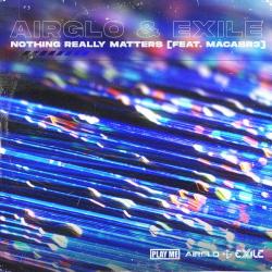 album Nothing Really Matters of Airglo, Exile, Macabr3 in flac quality