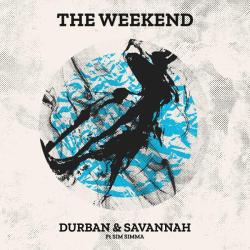 album The Weekend EP of Durban, Savannah, Sim Simma in flac quality